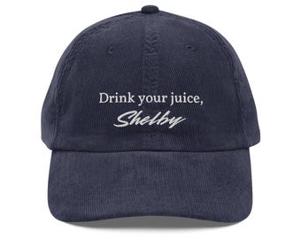 Gorra de Shelby Drink Your Juice, gorra de pana vintage Steel Magnolias