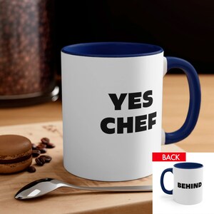 Yes Chef Mug, Behind (The Bear on FX, Original Beef of Chicagoland, TV Show Mug, Top Chef, Master Chef, Home Cook, Gifts for Cooks)