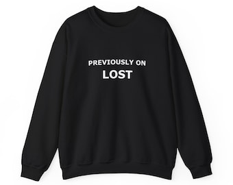 Previously on Lost Sweatshirt (Lost TV Show, JJ Abrams, Damon Lindelof), Crewneck Sweatshirt