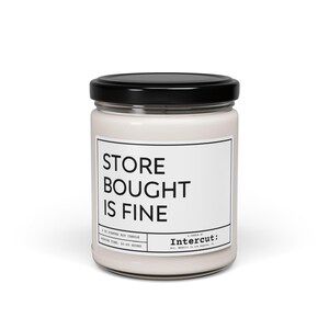 Store Bought is Fine Natural Soy Candle