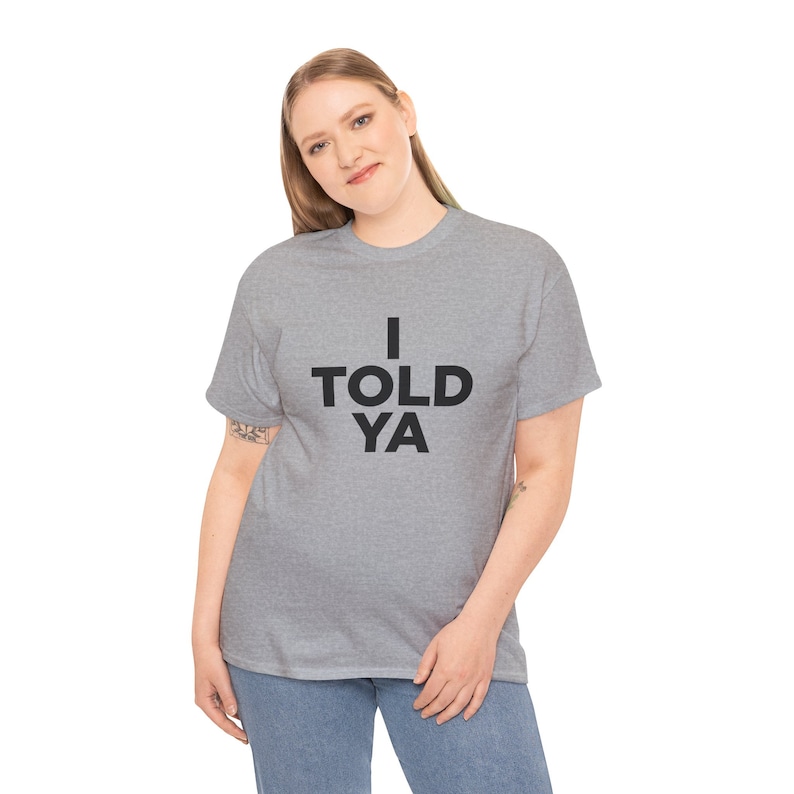 I Told Ya Shirt, as worn by Zendaya and JFK Jr. image 3