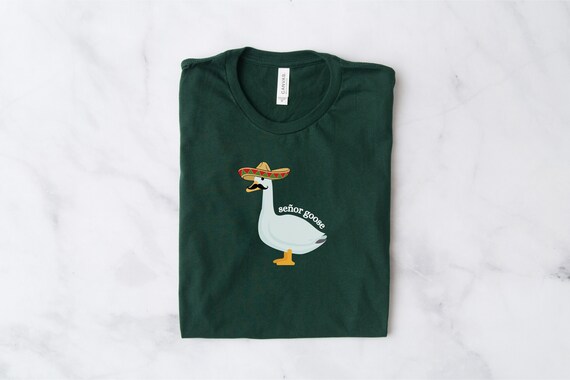 Señor Goose Shirt, Goose Shirt, cute goose Shirt, Funny Shirt