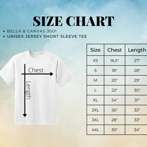 May include: Size chart for a unisex jersey short sleeve tee, showing chest and length measurements in inches for sizes XS to 4XL.