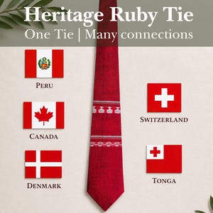 Peut inclure: Une cravate Heritage Ruby rouge avec des détails blancs, présentée avec les drapeaux du Pérou, du Canada, du Danemark, de la Suisse et des Tonga. Le texte indique "One Tie | Many connections."
