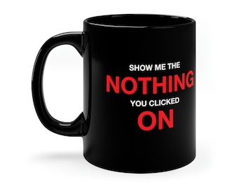 Funny Hacker Mug, Cyber Mug ,Black Tea mug ,Tech mug