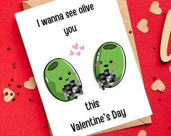 Naughty Olive Valentine's Day Card, Funny, Clever Valentine's Card, Unique Quirky Card for Husband, Wife, and Lovers, Dirty Raunchy Gift