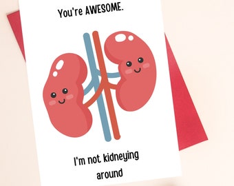 Funny Kidney Printable Valentine's Day Card, Digital Download Card for Medical Worker, Unique Quirky Card for Nephrologist, 5x7 PDF