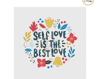 Self Love Cross Stitch Pattern: Modern Embroidery Quote (PDF Download)