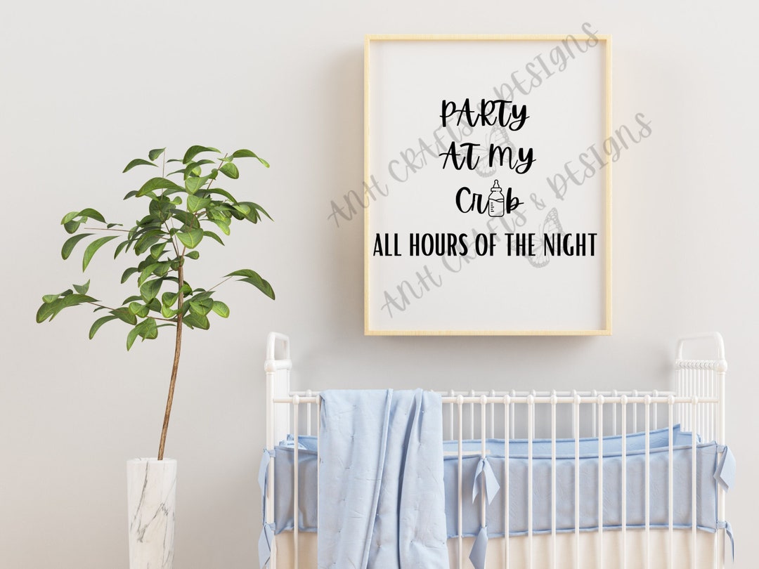 Party at My Crib Png, PNG File, Png, Party at My Crib, Nursery Wall Art