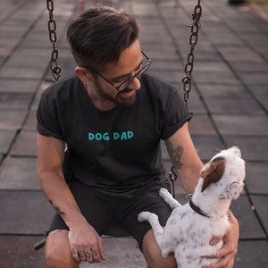 Dog Dad Shirt for Father&#39;s Day Gift for Men | Dog Dad Gift for Birthday | Dog Dad Shirt | Dog Owner Tee | Best Dog Dad Ever |Dog Lover Shirt