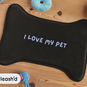I Love my Pet | Gift for Pet Lovers | Bone Shaped Dog Food Mat | Dog Mat | Pet Mat | Food Bowl Mat | Dog Bowl Mat | Pet Feeding Mat