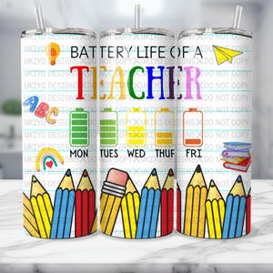 Duração da bateria de um professor, Melhor professor de todos os tempos, Humor de professor, Engraçado, Escola 20oz Skinny Straight Tumbler Wrap | Download instantâneo | SOMENTE PNG