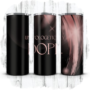 Sans vergogne Dope, amour de soi, émancipation, impertinente, mince emballage pour gobelet droit, 20 oz | Sublimation| Téléchargement numérique instantané| PNG UNIQUEMENT