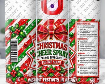 May include: A cylindrical tumbler featuring a Christmas theme with red and green diagonal stripes, holly berries, and a large red bow. The text reads Christmas Cheer Spray, 99.9% Effective, Festive Scent, and includes a list of directions and ingredients.