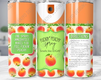 Fuckin Peachy Spray Tumbler Wrap, Sarcastic Adult Humor (PNG Digital Download)