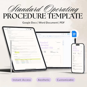 Może przedstawiać: Cyfrowy szablon procedury operacyjnej, wyświetlany na tablecie, laptopie i smartfonie. Szablon jest dostępny w formatach Dokumentów Google, Dokumentu programu Word i PDF. Obraz zawiera tekst "Standard Operating Procedure Template", "Instant Access", "Aesthetic" i "Customizable".