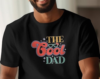 The Cool Dad T-Shirt, The Cool Dad Tee, Father's Day Shirt, Father's Day Gift, Gift for dad, Cool Dad T-Shirt