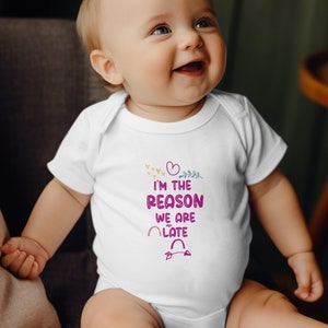 I&#39;m The Reason We Are Late Bodysuit, New Mom Gift, Funny Baby Shower Gift, Funny Onesies, Funny Baby Clothes, Adorable Kid&#39;s Shirt