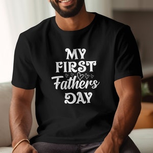 My First Fathers Day T-Shirt Tee, Daddy Shirt, My First Fathers Day Gift, Happiness is being a Dad to My First Child T-Shirt Tee
