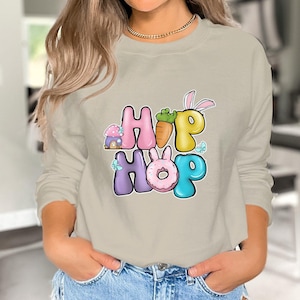Cute Easter Hip Hop Sweatshirt Shirt Or Hoodie, Happy Easter Bunny Day Tshirt Retro Gift For Her Matching Tee, Sweatshirt Gift for Mom