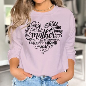 Cuore con parole gentili Regalo ispiratore per la festa della mamma Camicia, Felpa perfetta Felpa con cappuccio TShirt Regalo per moglie Nana Mama Figlia Nonna