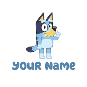 May include: A cartoon illustration of a blue dog with black and dark blue markings, waving with a smile. The text "YOUR NAME" is written in blue below the dog.