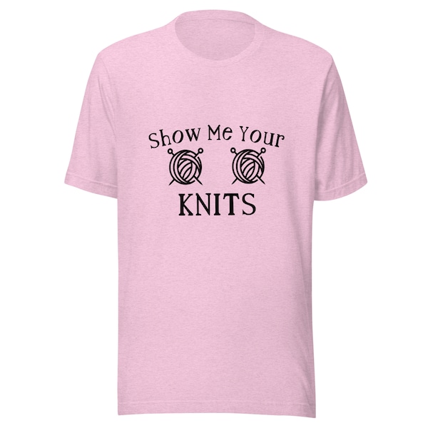 Show Me Your Knits Unisex t-shirt