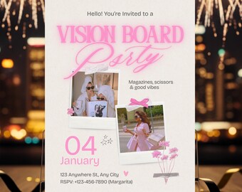 May include: A pink and white Vision Board Party invitation. The invitation features the text "Hello! You're Invited to a VISION BOARD Party." Two photos are included, along with the date "04 January." The invitation also includes an address and RSVP.