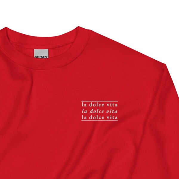 La Dolce Vita | Embroidered Unisex Sweatshirt La Dolce Vita Shirt Italian Quote Sweatshirt Italy Sweater Italian Sweatshirt Leisurewear