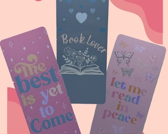 Book Lovers Bookmark | Let Me Read in Peace | The Best is Yet to Come