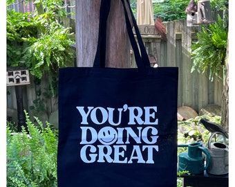 You're Doing Great | Black Tote | Reusable Cotton Bag