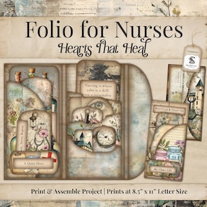 May include: A folio for nurses with the text "Folio for Nurses Hearts That Heal." The design includes vintage-style illustrations of medical tools, flowers, and quotes. The folio is a print and assemble project, sized at 8.5" x 11".