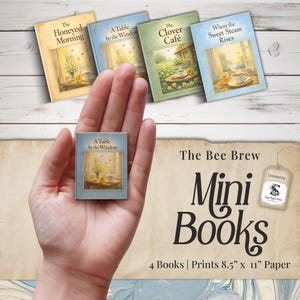 May include: A hand holds a miniature book titled "A Table by the Window" with three other miniature books in the background. The books are titled "The Honeyed Morning", "The Clover Café", and "Where the Sweet Steam Rises". The text "The Bee Brew Mini Books" is also visible.