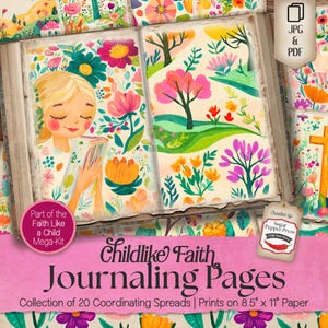 May include: A set of 20 printable journaling pages featuring a whimsical illustration of a girl reading a book in a garden with colourful flowers and trees. The pages are part of a larger "Faith Like a Child" mega-kit and are designed to print on 8.5 x 11 inch paper.