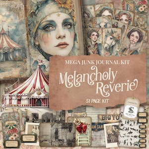 Könnte beinhalten: Ein Junk-Journal-Kit im Vintage-Stil mit Zirkusmotiven. Das Design zeigt ein Zirkuszelt, eine Frau mit theatralischem Make-up und den Text "Melancholy Reverie". Das Kit enthält 51 Seiten.