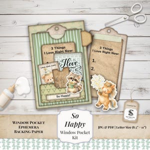 May include: A window pocket kit with ephemera and backing paper. The kit includes a pocket with the text "3 Things I Love Right Now" and cute animal stickers. The kit also includes a tag that says "So Happy!" and "Window Pocket Kit".