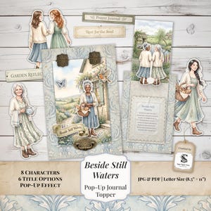 May include: A digital kit for a pop-up journal topper titled Beside Still Waters, featuring eight illustrated characters in vintage-style clothing, six title options, and decorative elements. Includes JPG and PDF files in 8.5 by 11 inches.