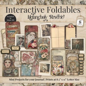 May include: A collection of vintage-style paper ephemera, including cards, photos, and labels, with the text "Interactive Foldables Melancholy Reverie." The prints are sized at 8.5" x 11" and feature floral and circus themes.