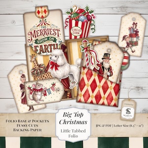 May include: A collection of printable paper craft elements featuring a circus-themed Christmas design. Includes tags, pockets, and cutouts of a poodle, giraffe, mouse, and Santa Claus with the text The Merriest Show on Earth and Big Top Christmas.