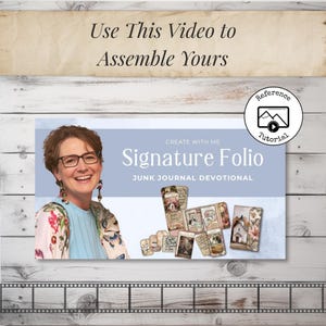 May include: A woman with glasses smiles in front of a blue banner that reads "Signature Folio" and "Junk Journal Devotional." The image includes a reference tutorial icon and the text "Use This Video to Assemble Yours."
