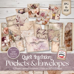 May include: A digital scrapbooking kit with 10 pages of layered pockets and envelopes. The kit features a vintage aesthetic with floral patterns and muted colors. The text "Quiet Intention Pockets & Envelopes" is printed on the front of the kit. The kit is designed to print on 8.5 x 11 inch paper.