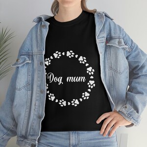 DOG MUM slogan, Heavy Cotton Tee