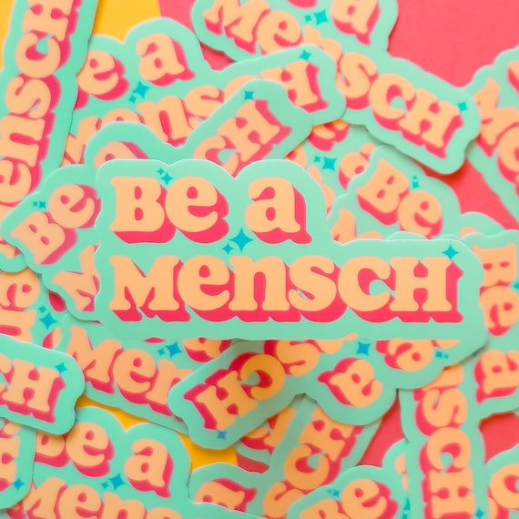 Be a Mensch Sticker | Jewish Joy Yiddish Waterproof Vinyl Decal