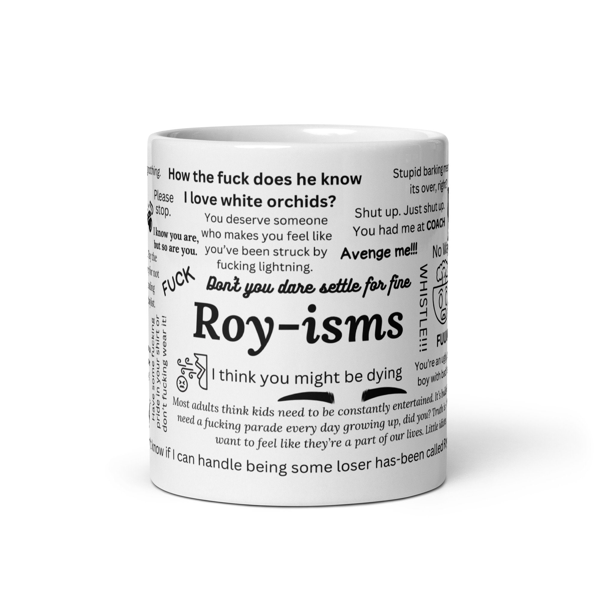 Discover Roy-isms Coffee Mug: A Blend of Roy's Salty and Inspiring Quotes - Ideal Gift for Lasso Fans!