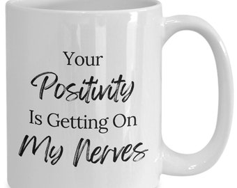 Somebody Somewhere Coffee Mug, Somebody Somewhere Quotes, Positivity Coffee Mug, Sarcasm Saying, Getting on My Nerves