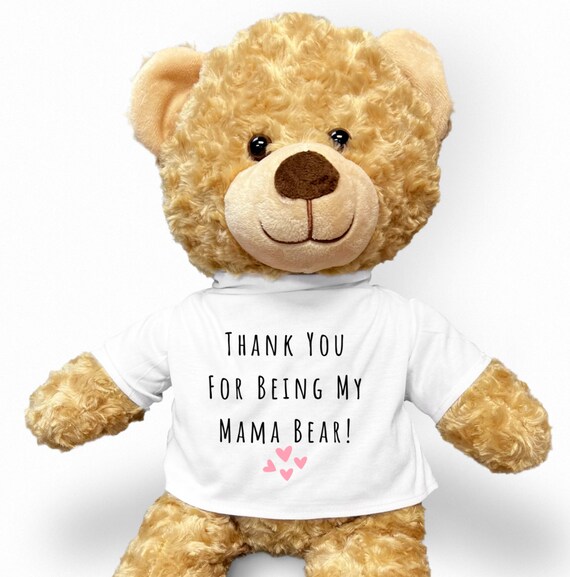 Mom Teddy Bear, Thank You for Being My Mama Bear, Custom Teddy 