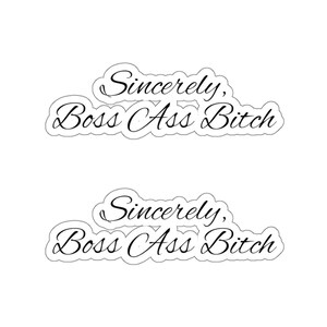 Met vriendelijke groet Boss Ass Bitch Kiss-Cut Stickers - Prachtige stickers zijn geïnspireerd op lassocitaten uit je favoriete tv-showcitaten