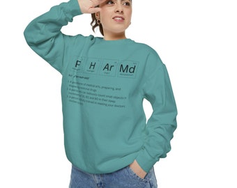 PHArMd Pharmacist Sweatshirt: Garment-Dyed Cotton-Blend Fleece