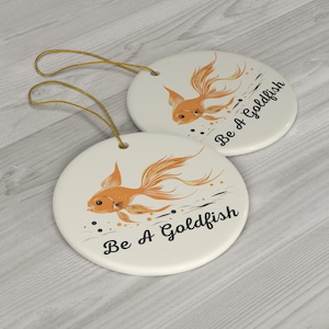Be A Goldfish Ornament: Lasso Inspired Ceramic Gift