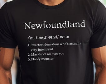 Funny Dog Definition Shirt Newfoundland Unisex Humor Tee Dog Lover Gift Gentle Giant Fun Newfie Dog Gift for Her